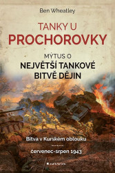Tanky u Prochorovky (Mýtus o největší tankové bitvě dějin) - kniha z kategorie Historie