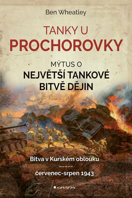 Tanky u Prochorovky - Wheatley Ben
