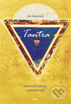 Tantra, nejčastější otázky a odpovědi