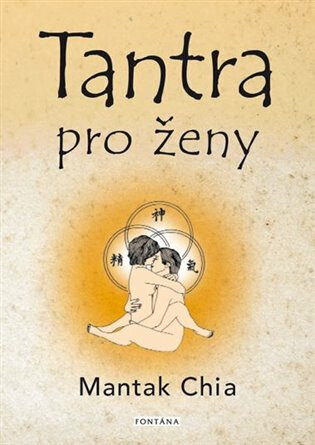 Tantra pro ženy - Rozvíjení ženské sexuální energie