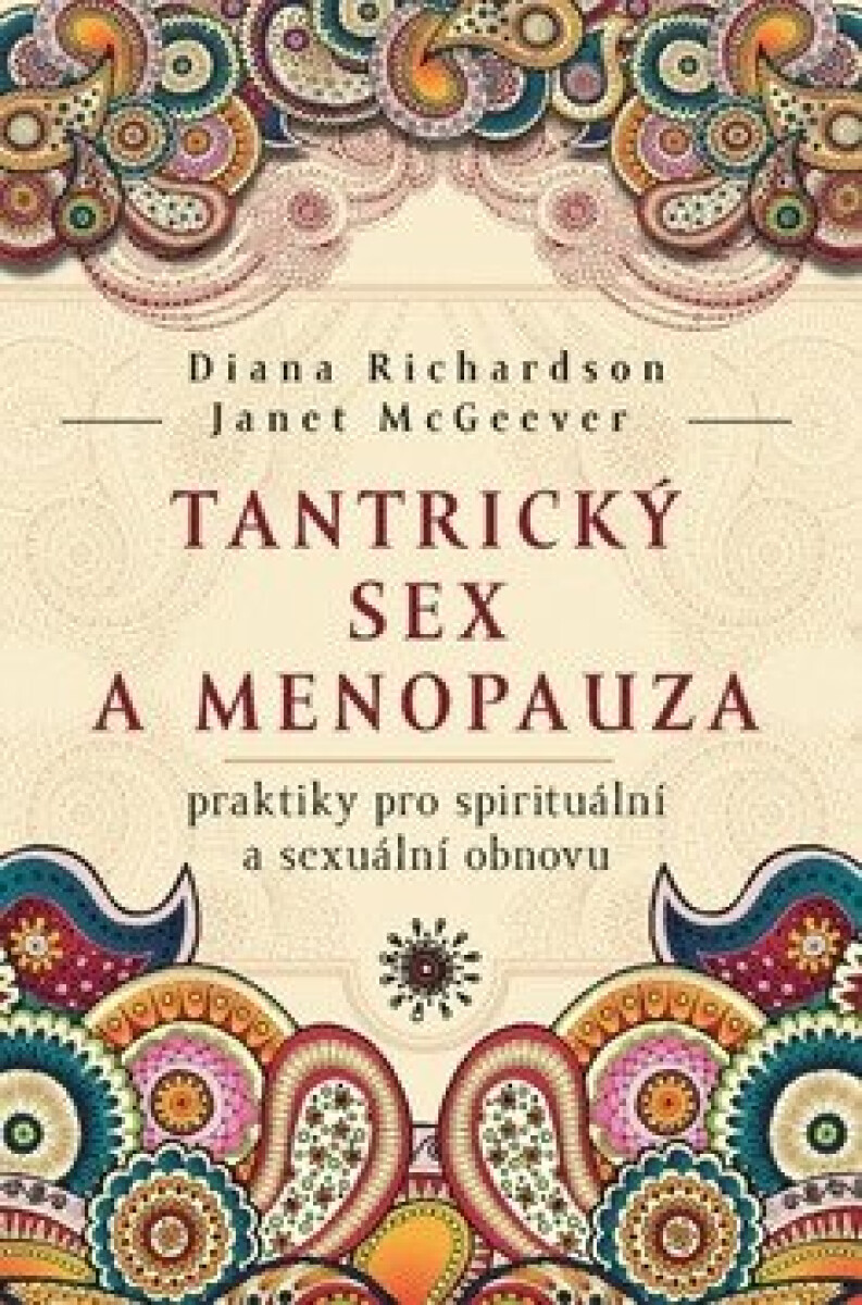 Tantrický sex a menopauza - Diana Richardson, Janet McGeever