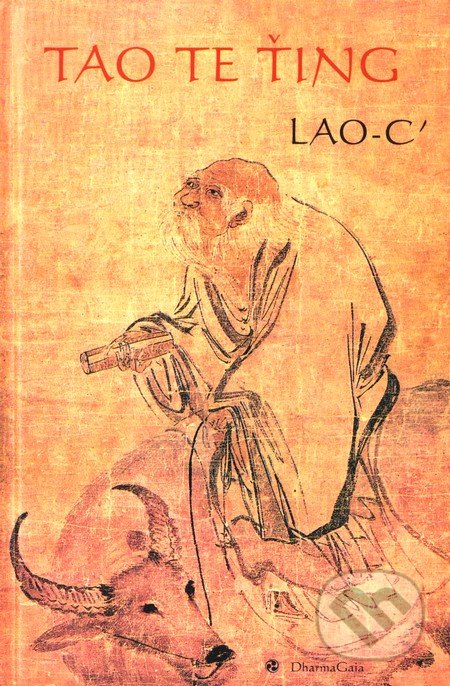 Tao te ťing (O tao a ctnosti)