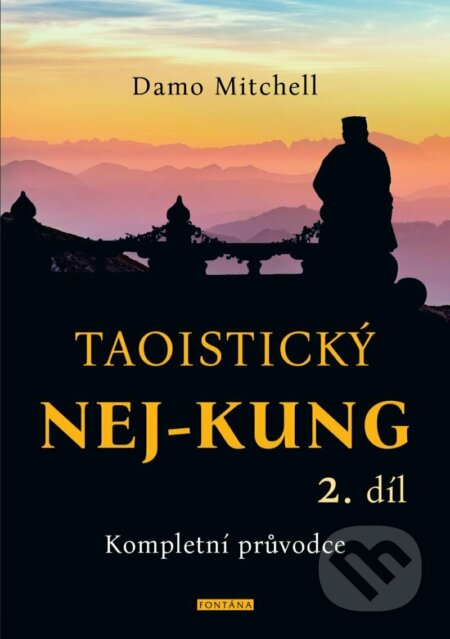 Taoistický NEJ-KUNG 2.díl (Kompletní průvodce)