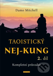 Taoistický NEJ-KUNG 2.díl (Kompletní průvodce)