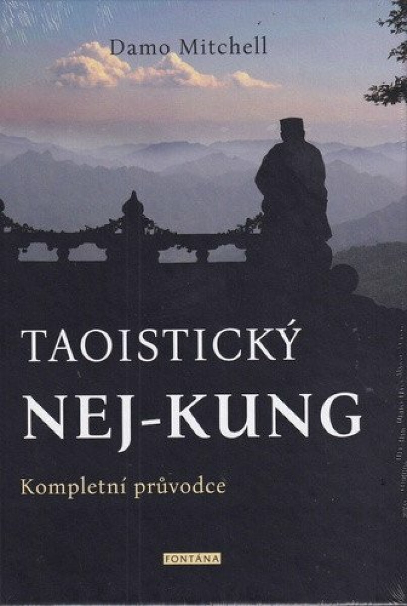 Taoistický nej-kung - Kompletní průvodce - Damo Mitchell