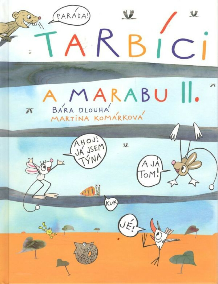 Tarbíci a Marabu 2 - Martina Komárková, Bára Dlouhá
