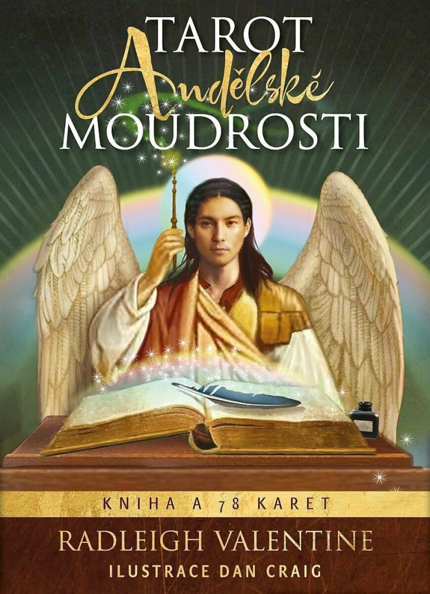 Tarot andělské moudrosti - Radleigh Valentine, Lucie Hovjacká, Dan Craig