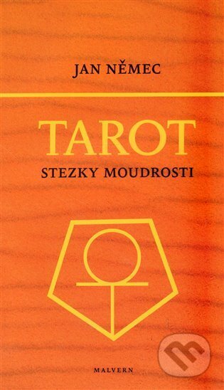 Tarot aneb Stezky moudrosti