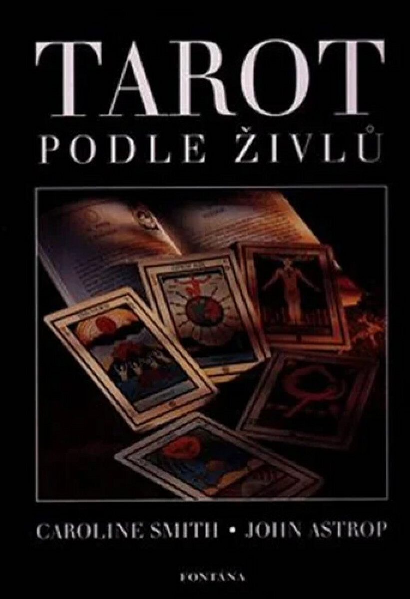 Tarot podle živlů - karty - John Astrop, Caroline Smith