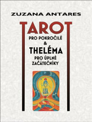 Tarot pro pokročilé (a theléma pro úplné začátečníky) - kniha z kategorie Věštění z karet