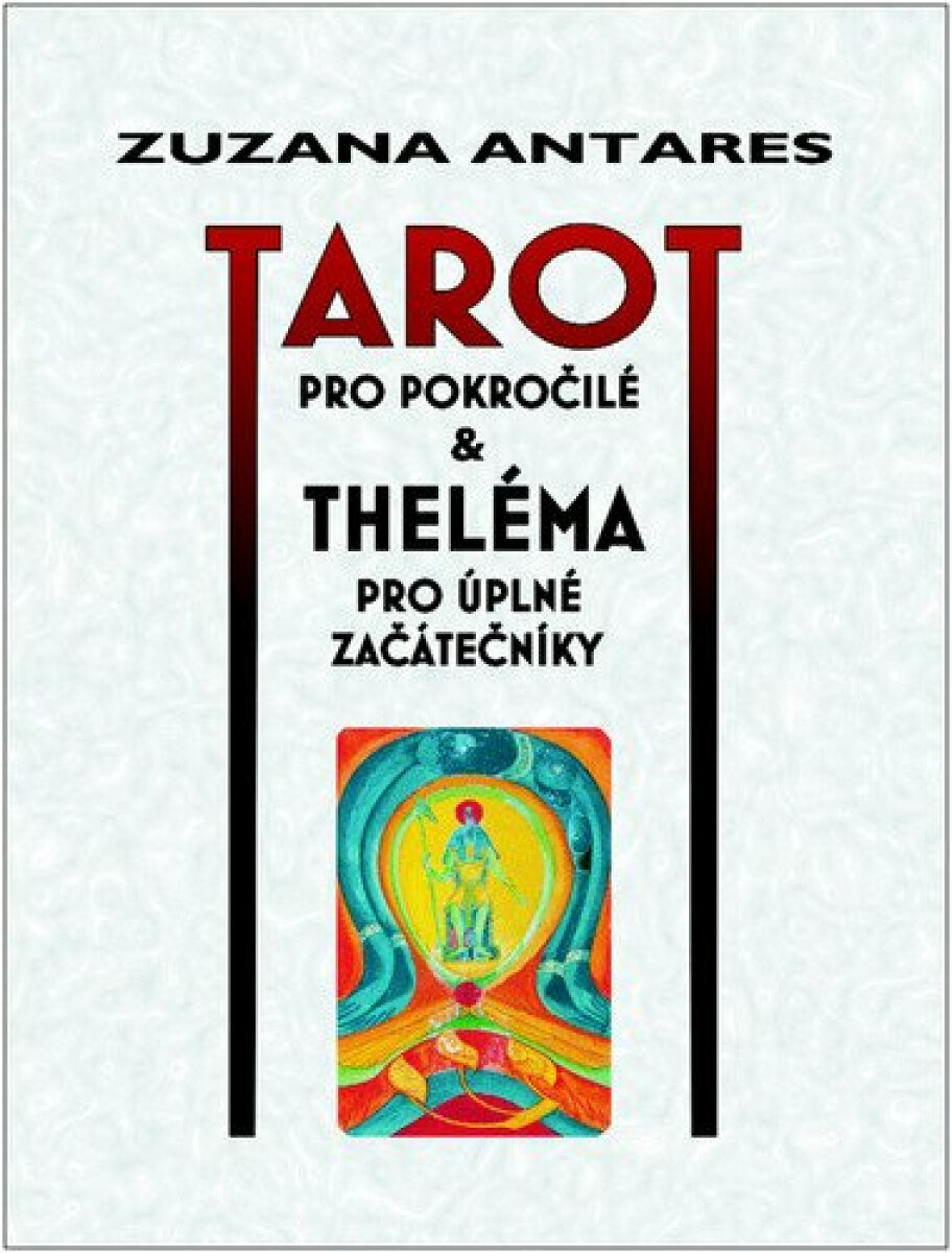 Tarot pro pokročilé - Zuzana Antares