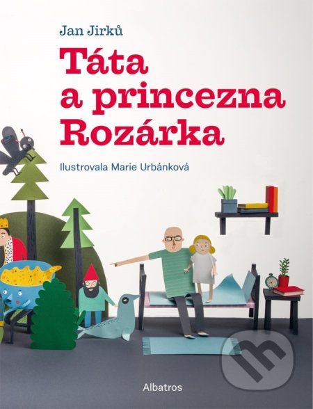 Táta a princezna Rozárka