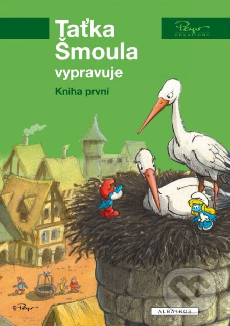 Taťka Šmoula vypravuje (Kniha první)