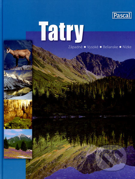 Tatry (Západné/Vysoké/Belianske/Nízke)