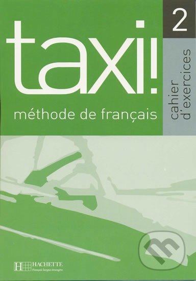 Taxi! 2 A2: Cahier d´exercices