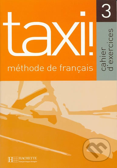 Taxi! 3 B1: Cahier d´exercices