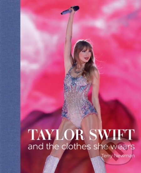 Taylor Swift (And the Clothes She Wears)