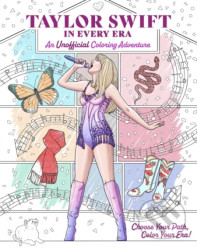 Taylor Swift in Every Era (An Unofficial Coloring Adventure) - kniha z kategorie Pro dospělé