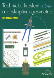 Technické kreslení a deskriptivní geometrie (Pro školu i praxi) - kniha z kategorie Střední školy