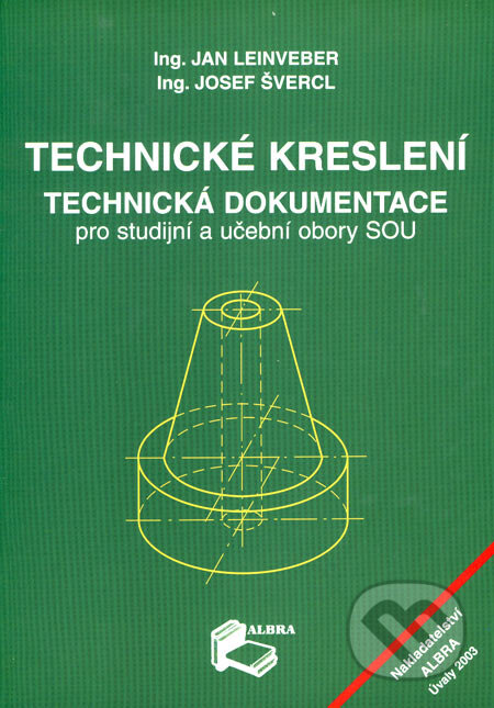 Technické kreslení (Technická dokumentace pro studijní a učební obory SOU) - kniha z kategorie Přírodní vědy a technika