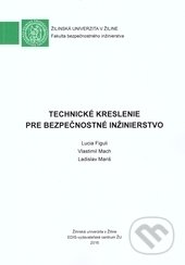 Technické kreslenie pre bezpečnostné inžinierstvo