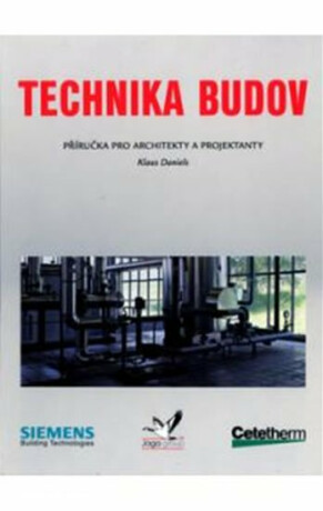 Technika budov - Příručka pro architekty a projektanty