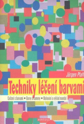 Techniky léčení barvami (Cvičení s barvami)