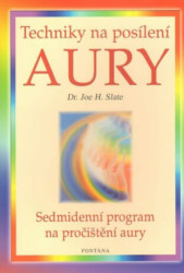Techniky na posílení aury (Sedmidenní program na pročištění aury) - kniha z kategorie Magie a okultismus