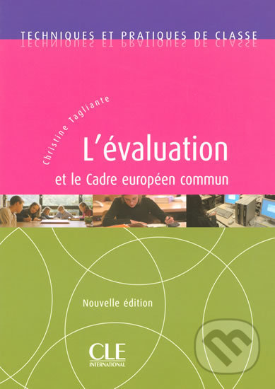 Techniques et pratiques de classe: L´évaluation et le Cadre Européen Commun