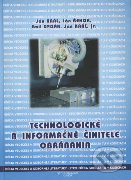 Technologické a informačné činitele obrábania