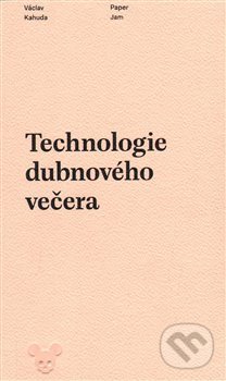Technologie dubnového večera
