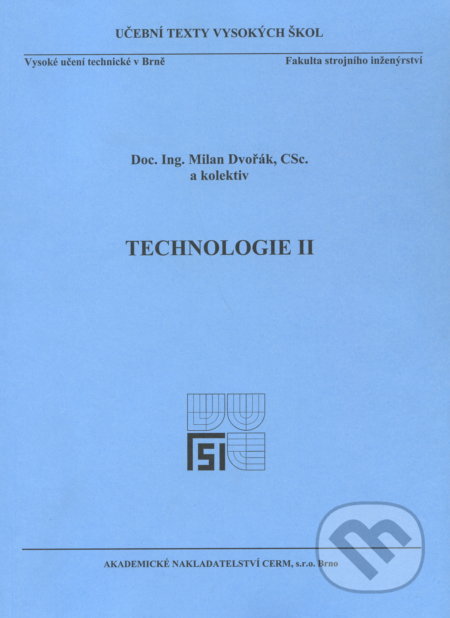 Technologie II. - Milan Dvořák