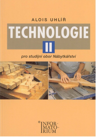 Technologie II - Pro studijní obor Nábytkářství
