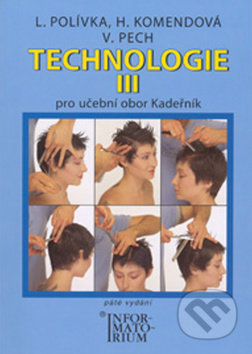Technologie III (Pro 3 ročník UO Kadeřník)