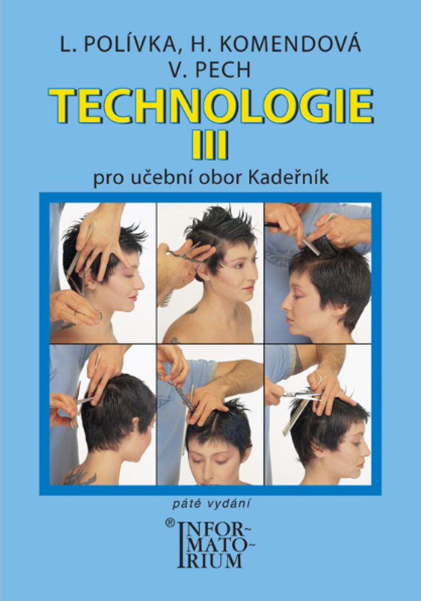 Technologie III - Pro učební obor Kadeřník - Ladislav Polívka, Helena Komendová