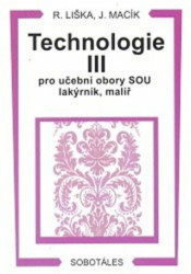 Technologie III (pro učební obory SOU lakýrník, malíř) - kniha z kategorie Odborné školy
