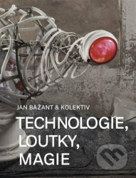 Technologie, loutky, magie