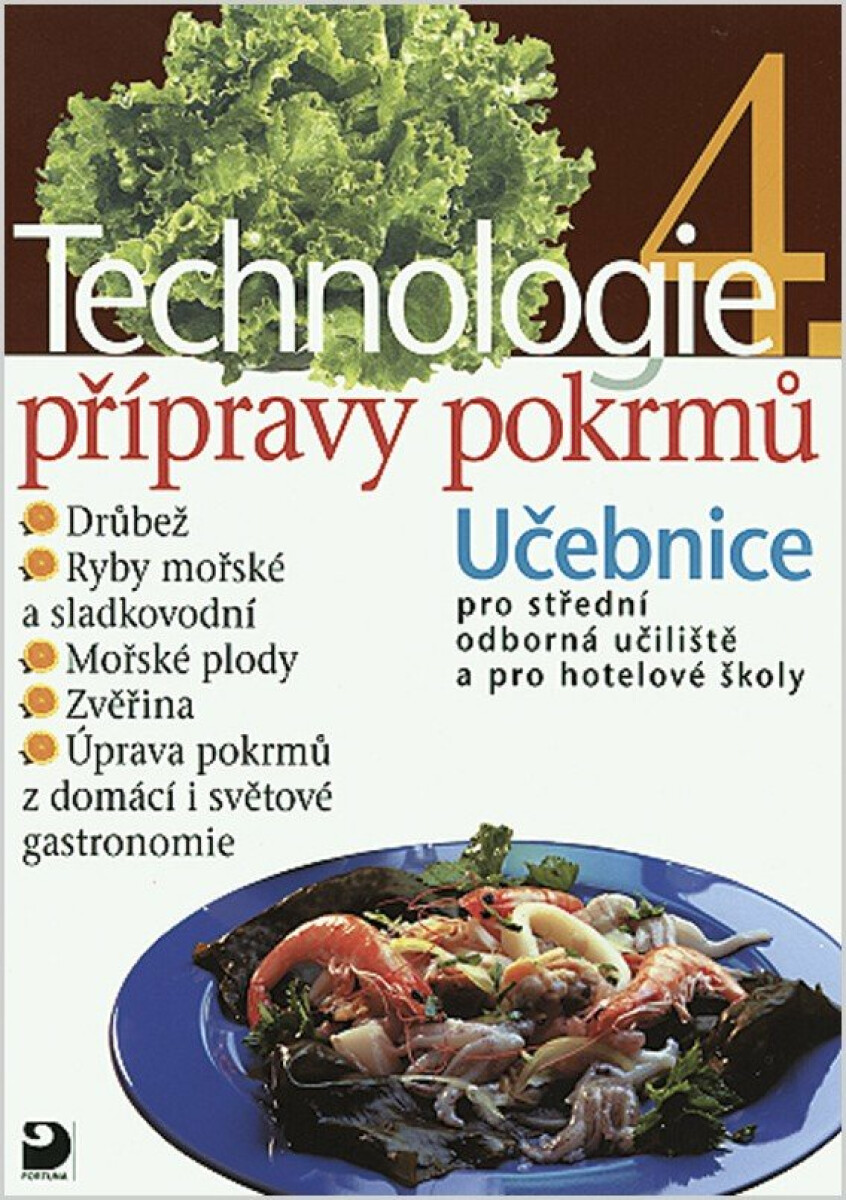 Technologie přípravy pokrmů 4 - Hana Sedláčková