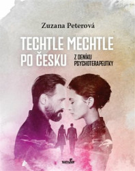 Techtle mechtle po česku (Z deníku psychoterapeutky) - kniha z kategorie Beletrie