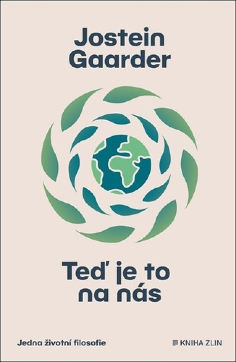 Teď je to na nás - Jostein Gaarder