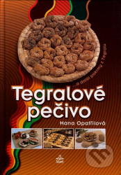 Tegralové pečivo (...a další pokrmy z Tegralu)