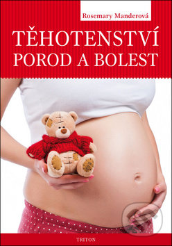 Těhotenství, porod a bolest
