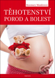 Těhotenství, porod a bolest