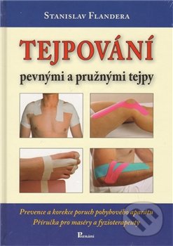 Tejpování pevnými a pružnými tejpy