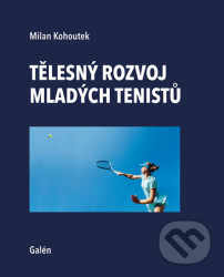 Tělesný rozvoj mladých tenistu