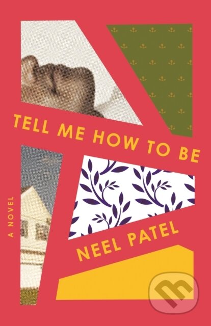 Tell Me How to Be (A Novel)