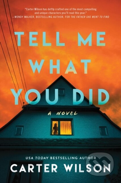 Tell Me What You Did (A Novel)