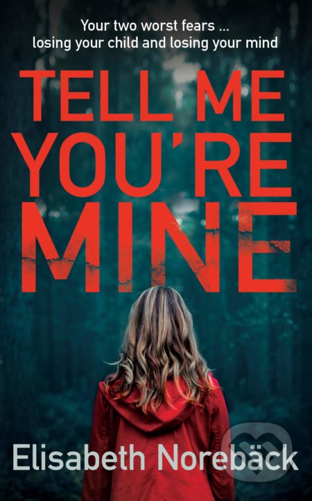 Tell Me You're Mine