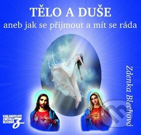 Tělo a duše (aneb jak se přimout a mít se ráda)