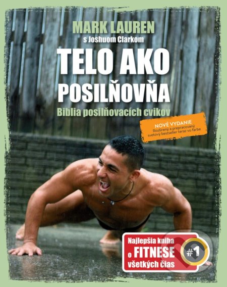 Telo ako posilňovňa (Biblia posilňovacích cvikov)